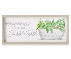 "Happiness Is A Long Hot Bubble Bath" Framed Wall Plaque, (20" X 8")