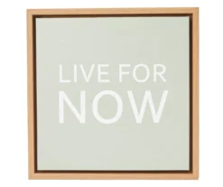 "Live For Now" Sage Green Framed Canvas